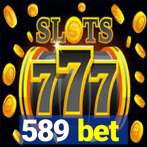 589 bet